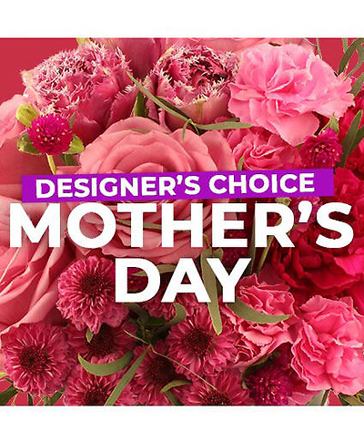 Mother&#039;s Day Designer&#039;s Choice